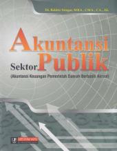 Akuntansi Sektor Publik (Akuntansi Keuangan Daerah Berbasis Akrual)